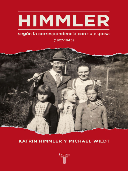 Title details for Himmler según la correspondencia con su esposa (1927-1945) by Katrin Himmler - Wait list